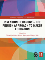 Invention Pedagogy – the Finnish Approach to Maker Education